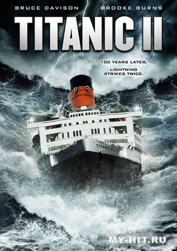 Титаник 2 (2010) / Titanic II